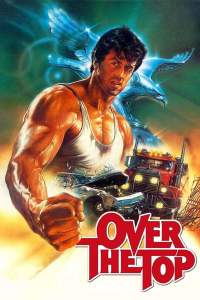 ดูหนังออนไลน์ฟรี Over the Top (1987) พ่อครับ อย่ายอมแพ้