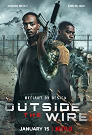 ดูหนังออนไลน์ Outside the Wire | สมรภูมินอกลวดหนาม (2021)