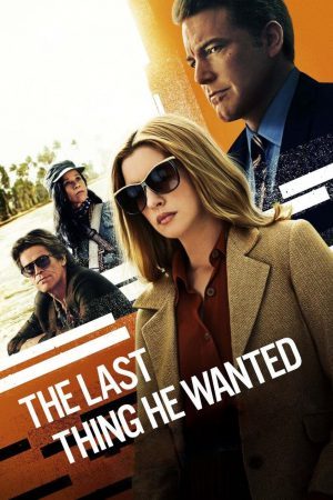 ดูหนังออนไลน์ฟรี The Last Thing He Wanted (2020) คำสั่งตาย