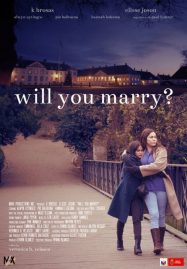 ดูหนังออนไลน์ Will You Marry? | แต่งกันไหม (2021)