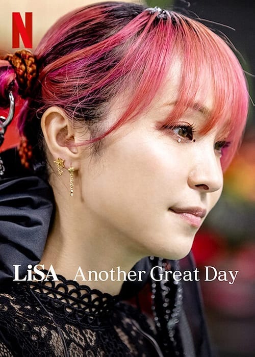 ดูหนังออนไลน์ฟรี LiSA Another Great Day (2022) ฮีโร่สาวแห่งวงการเพลงร็อก