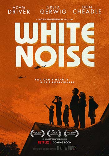ดูหนังออนไลน์ฟรี White Noise (2022) คลื่นเสียงของความกลัวตาย