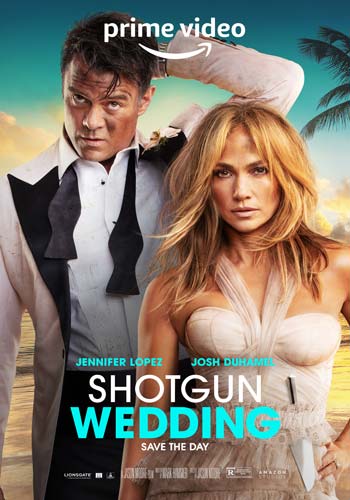 ดูหนังออนไลน์ Shotgun Wedding (2022) ฝ่าวิวาห์ระห่ำ