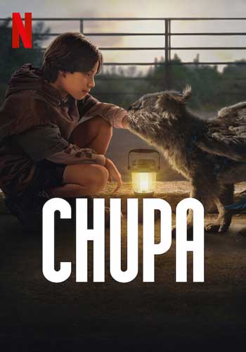 ดูหนังออนไลน์ฟรี Chupa (2023) ชูปาเพื่อนฉัน