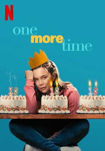 ดูหนังออนไลน์ฟรี One More Time (2023) ย้อนวันฉันสิบแปด